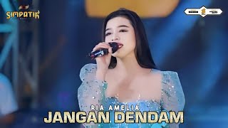 RIA AMELIA  JANGAN DENDAM  SIMPATIK MUSIC [upl. by Glory]