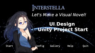 Make a Visual Novel in Unity 2023  Episode 01 UI Design and Project Start [upl. by Nobie739]