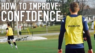 How To Improve Confidence  Mental Training For FootballersSoccer Players  Episode One [upl. by Eatnuahs]