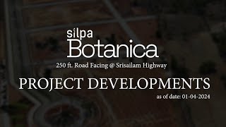 Silpa Botanica  Ongoing Development APRIL 01 2024 NEAR SRISAILAM HIGHWAY HMDA  RERA [upl. by Corella806]