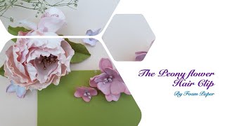 The Peony flower Making by Foam Paper [upl. by Truscott]