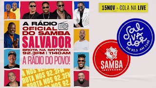 AO VIVO Samba Salvador com Ferrugem Belo Péricles O Encontro e muito mais  Salvador FM [upl. by Ahsieit]