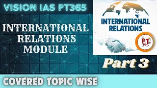 Part 3  International Relations PT 365 Vision IAS 2024 ias upsc [upl. by Humfrid]