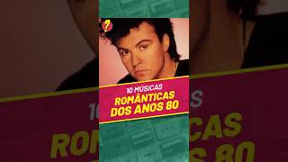 10 Músicas ROMÂNTICAS dos ANOS 80  Quais são as MELHORES pra você [upl. by Niel]