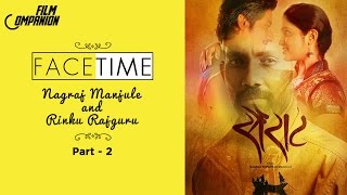 Nagraj Manjule amp Rinku Rajguru Sairat Interview  Part 2  Face Time [upl. by Naihs]