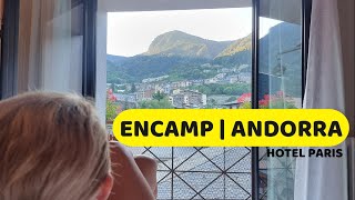 ANDORRA overnighter  Hotel Paris  ENCAMP Stay [upl. by Vasilis]