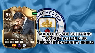 Madfut 25 Sbc Solutions Rodri 97 Ballon dOr Sbc 2019 Community Shield [upl. by Glarum]