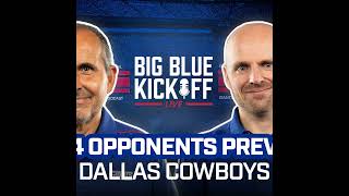 Big Blue Kickoff Live 719  2024 Opponents Preview Dallas Cowboys [upl. by Dalia]