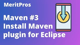 How to Install Maven in Eclipse  Maven Plugin for Eclipse IDE  Maven Tutorial for Beginners 3 [upl. by Wheeler]