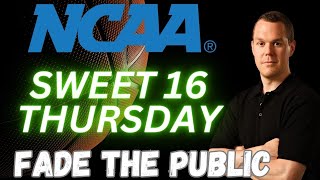 Sweet 16 Thursday Picks amp Predictions  NCAA Tournament Fade the Public 32824 [upl. by Iver]