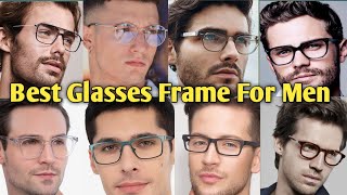 Best Glasses Frame For Men  Latest frame Design \ How To Choose Frame According To Your Face Shape [upl. by Nittirb]