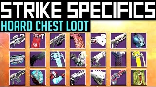 Destiny  STRIKE SPECIFIC LOOT  How to get all Strike Hoard Chest loot Skeleton Key Loot Table [upl. by Kabob]