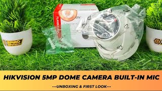 HIKVISION 5MP DOME CAMERA BUILT IN MIC UNBOXING amp FIRST LOOK ⚡️DS2CE76HOTITPFS🔥 5MP DOME CAMERA [upl. by Christian]