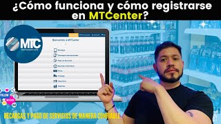 MTCENTER COMO FUNCIONA Y COMO REGISTRARSE Recargas y pago de servicios de manera confiable [upl. by Nyrok]