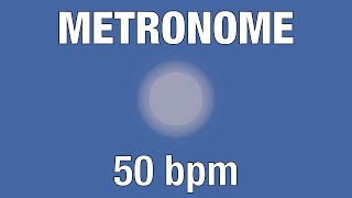 50 BPM Metronome  Audio  Visual [upl. by Marchese]