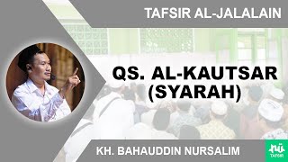 Kajian Tafsir AlJalalain Surat Al Kautsar Syarah  Gus Baha [upl. by Elnar]