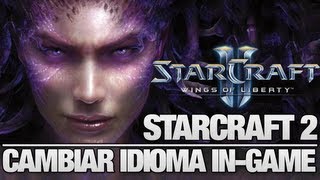 Cambiar Idioma StarCraft 2 tras Parche 15 [upl. by Furnary462]