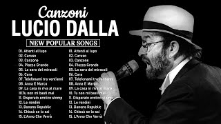 Lucio Dalla Greatest Hits Full Album  Canzoni Italiana 2023  15 Migliori Canzoni di Lucio Dalla [upl. by Einohtna369]