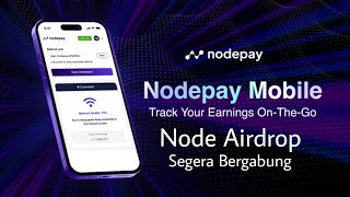 TUTORIAL DAFTAR NODEPAY dan cara kerja Node Mining [upl. by Annid]