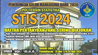 DAFTAR PERTANYAAN YANG SERING DIAJUKAN DI PENERIMAAN MAHASISWA BARU POLITEKNIK STATISTIKA STIS 2024 [upl. by Komsa]