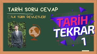 1 İLK TÜRK DEVLETLERİ  TARİH GENEL TEKRAR  SORU CEVAP  FULL EKSİKSİZ 1 [upl. by Garaway256]