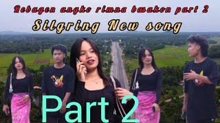 Rebagen Angko Rimna Basako Part2New Garo Song SilgringGaro Viral Video [upl. by Nedearb]