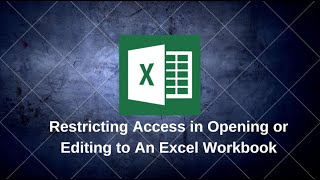 Restricting Access in Opening or Editing to An Excel Workbook [upl. by Anderson]