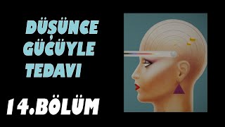 Düşünce Gücüyle Tedavi Louise Hay14Bölüm Beden Sesli kitap [upl. by Atinyl]