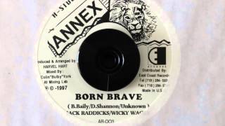 JACK RADICS amp WICKY WACKY  BORN BRAVE [upl. by Aldus]