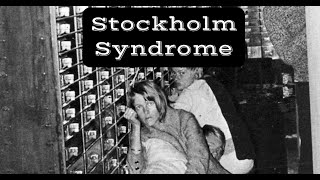 The Psychology Behind Stockholm Syndrome [upl. by Enoid1]