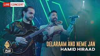 Hamid Hiraad  Delaraam amp Nime Jaan  Live In Concert 1400 اجرای کنسرتی حمید هیراد [upl. by Nailil]