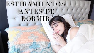 ESTIRAMIENTOS ANTES DE DORMIR  FLEXIBILIDAD  Sabrina Acosta [upl. by Chadd]