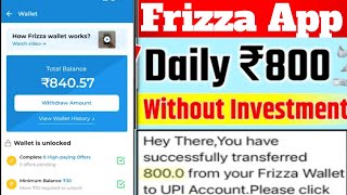 Frizza App sa Paisa kasa kamaye 2024 malive proofFrizza App [upl. by Ailekat996]