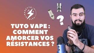 Tuto cigarette électronique  Comment amorcer vos résistances  💨  astuce amorçage rapide 👌 [upl. by Brieta]