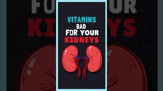 Vitamins Bad For Your Kidneys [upl. by Bradshaw]