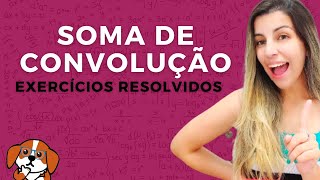 CONVOLUÇÃO DE TEMPO DISCRETO Exercícios Resolvidos  Sinais e Sistemas [upl. by Kiki]