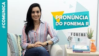 Melhore a PRONÚNCIA do fonema R  Comunica [upl. by Komara133]