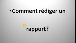 Comment rédiger un rapport تعلم اللغة الفرنسية [upl. by Gurolinick517]