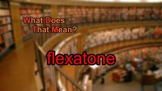 What does flexatone mean [upl. by Mulry]