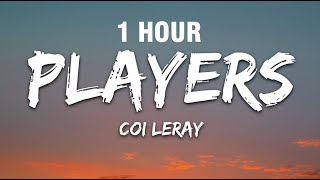 1 HOUR Coi Leray  Players Lyrics [upl. by Padraic644]