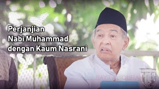 Perjanjian Nabi Muhammad dengan Kaum Nasrani  M Quraish Shihab [upl. by Adelia290]