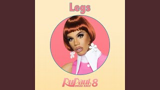 Legs From quotRuPauls Drag Race 8quot [upl. by Conlan]