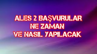 ALES 2 BAŞVURULAR NE ZAMAN VE NASIL YAPILACAK 2024 [upl. by Atnek]