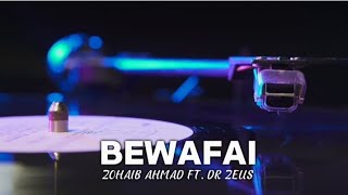 Zohaib Amjad  Bewafai ft Dr Zeus  Latest Punjabi Song 2016  Official Video  New Punjabi Songs [upl. by Acnaib292]