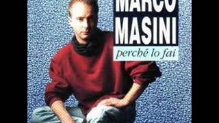 marco masini  perche lo fai [upl. by Rogergcam180]