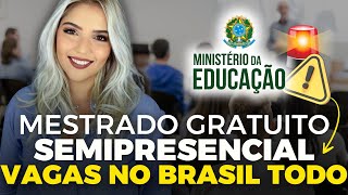 MEC abriu MESTRADO GRATUITO SEMIPRESENCIAL com 570 VAGAS no BRASIL TODO  Mari Rel [upl. by Alvita515]