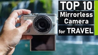 Top 10 Best Mirrorless Cameras for Travel Photography amp Videography [upl. by Aitat]