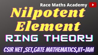 13 Nilpotent Element  Ring Theory [upl. by Raynell861]