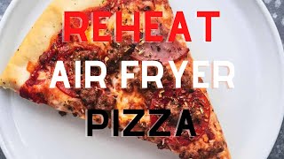 How to reheat pizza in an air fryer [upl. by Scottie362]