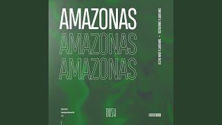 Amazonas Extended Mix [upl. by Atalante]